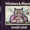 WHISKERS and RHYMES by Arnold Lobel 1987 First Scholastic printing Softcover 7 1 2 x 8 3 4 inches 48 pages Epub