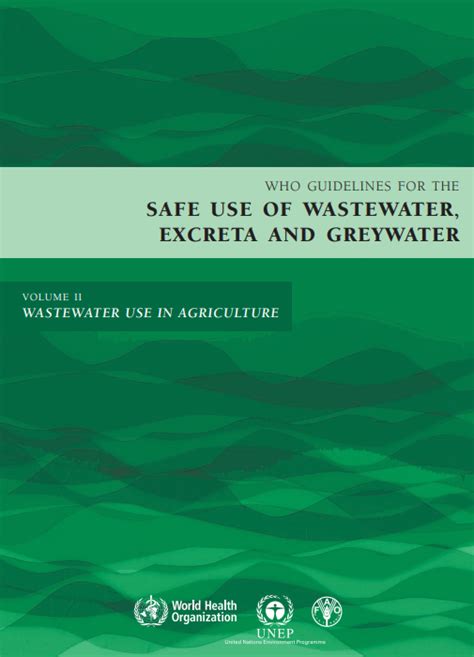 WHO Guidelines for the Safe Use of Wastewater, Excreta and Greywater: Volume 2: Wastewater Use in Ag Epub