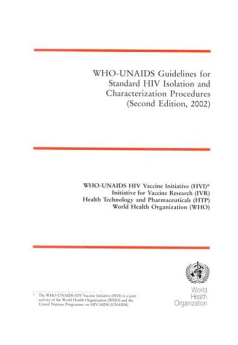 WHO-UNAIDS Guidelines for Standard HIV Isolation and Characterization Procedures Reader