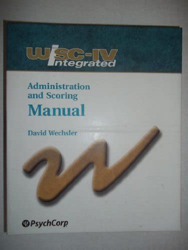 WISC IV ADMINISTRATION AND SCORING MANUAL Ebook Reader