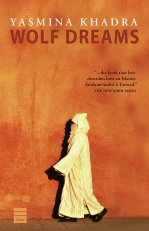 WOLF DREAMS BY YASMINA KHADRA Ebook Doc