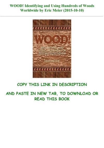 WOOD Identifying and Using Hundreds of Woods Worldwide by Eric Meier 2015-10-10 Epub