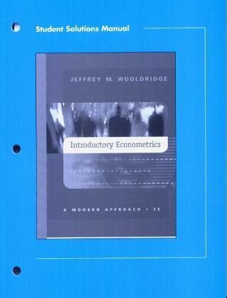 WOOLDRIDGE INTRODUCTORY ECONOMETRICS STUDENTS SOLUTIONS MANUAL Ebook Kindle Editon