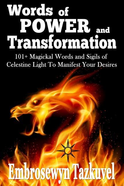 WORDS OF POWER and TRANSFORMATION 101 Magickal Words and Sigils of Celestine Light To Manifest Your Desires Reader