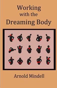 WORKING WITH THE DREAMING BODY Arnold Mindell RKP paperback Epub
