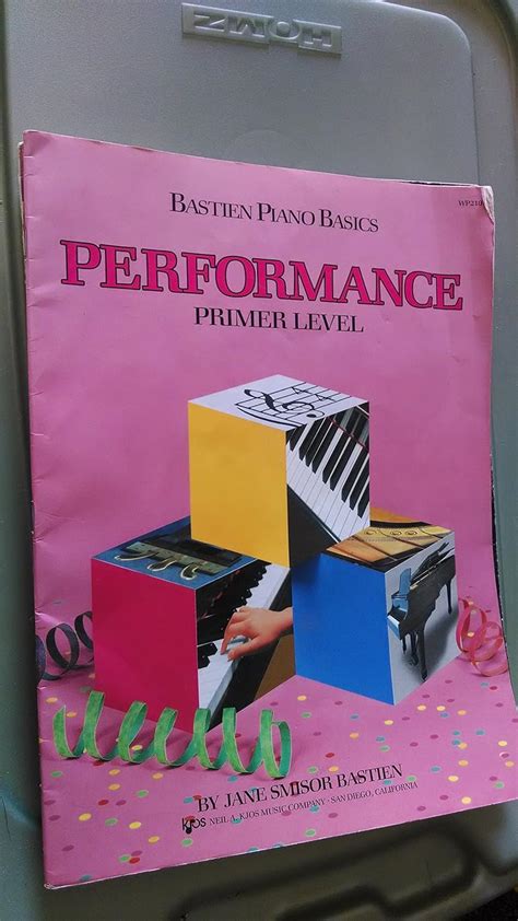 WP210 Bastien Piano Basics Performance Primer Level Primer Level Bastien Piano Basics Wp210