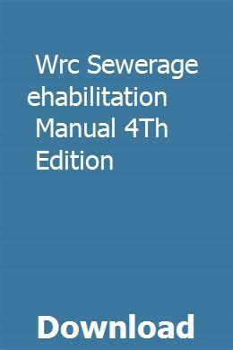 WRC SEWERAGE REHABILITATION MANUAL 4TH EDITION Ebook PDF