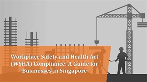 WSHA Singapore: Ensuring Workplace Safety and Health in 2025 and Beyond