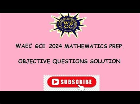 Waec Expected Solution On Mathematics Objective 2014 Reader