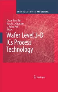 Wafer Level 3-D ICs Process Technology 1st Edition Kindle Editon