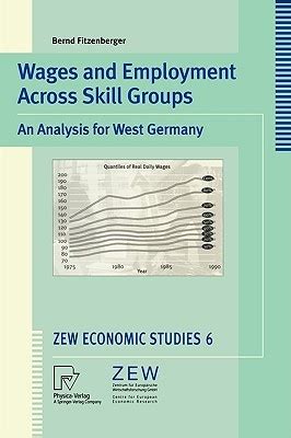 Wages and Employment Across Skill Groups An Analysis for West Germany PDF