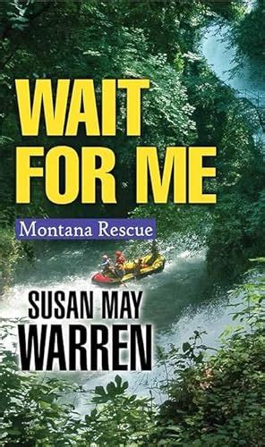 Wait for Me Montana Rescue Reader