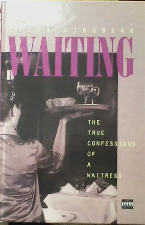 Waiting The True Confessions of a Waitress Doc