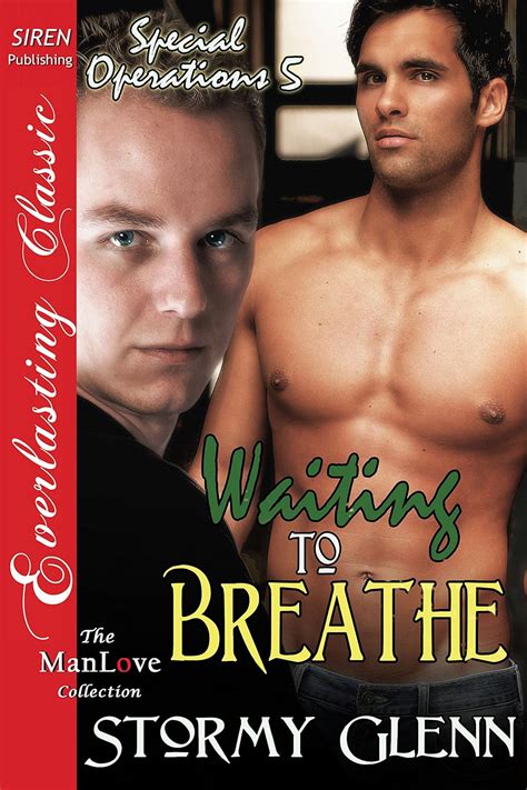 Waiting to Breathe Special Operations 5 Siren Publishing Everlasting Classic ManLove Special Operations Everlasting Classic Epub