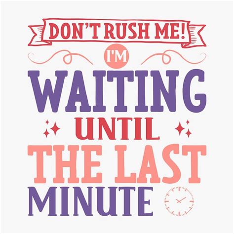 Waiting until the last minute to apply.
