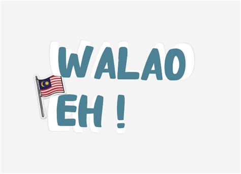 Walao Eh! A Comprehensive Guide to the Singaporean Expression