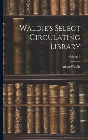 Waldie's Select Circulating Library Kindle Editon