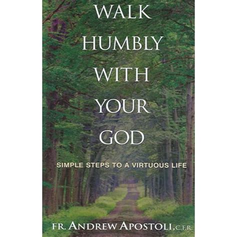 Walk Humbly With Your God: Simple Steps to a Virtuous Life Reader