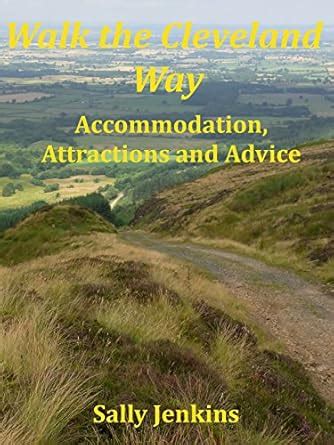 Walk the Cleveland Way Accommodation Attractions and Advice Reader