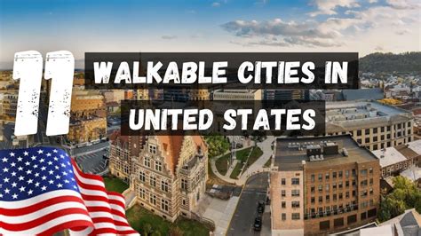 Walkable Cities in the United States: Unveiling the Top 10