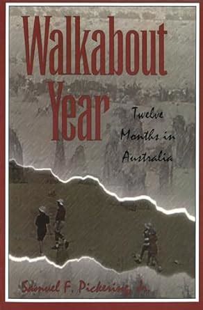 Walkabout Year Twelve Months in Australia Epub