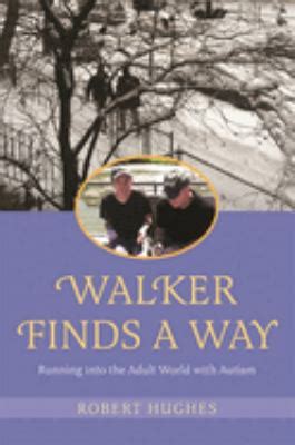 Walker Finds a Way Running into the Adult World with Autism Epub