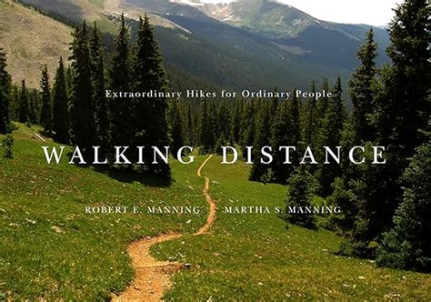 Walking Distance Extraordinary Hikes For Ordinary People PDF