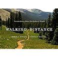 Walking Distance Extraordinary Hikes For Ordinary People Doc