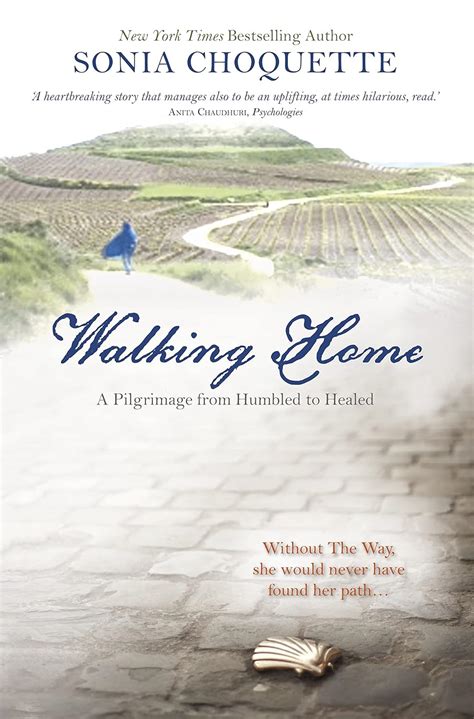 Walking Home A Pilgrimage from Humbled to Healed Kindle Editon