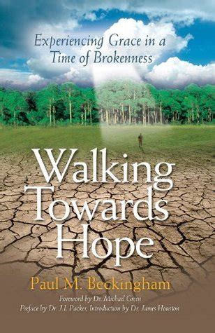 Walking Towards Hope Experiencing Grace in a Time of Brokenness PDF