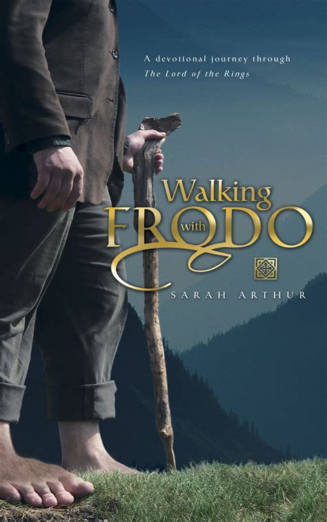 Walking With Frodo: A Devotional Journey Through the Lord of the Rings Kindle Editon