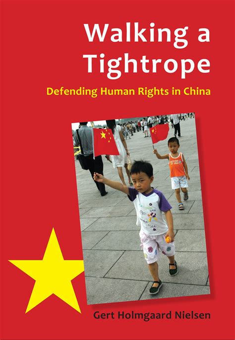 Walking a Tightrope Defending Human Rights in China Reader