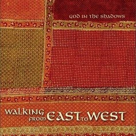 Walking from East to West God in the Shadows Epub