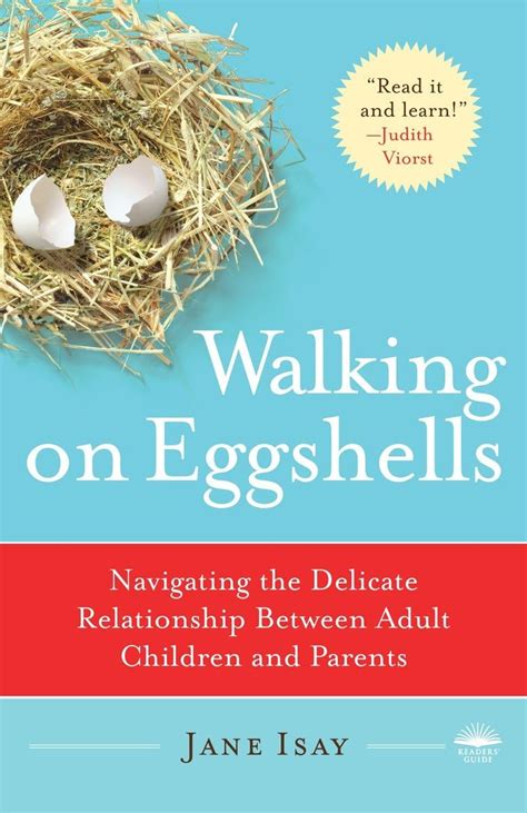 Walking on Eggshells Navigating the Delicate Relationship Between Adult Children and Parents Doc