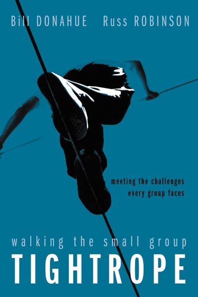 Walking the Small Group Tightrope: Meeting the Challenges Every Group Faces Ebook Doc