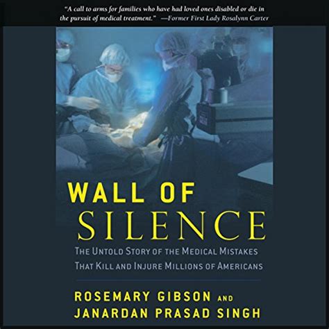 Wall of Silence: The Untold Story of the Medical Mistakes That Kill and Injure Millions of Americans Ebook Ebook Reader