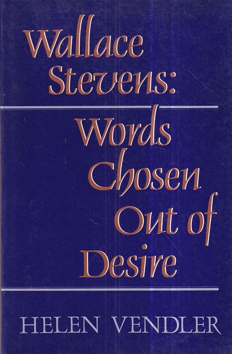 Wallace Stevens Words Chosen out of Desire Kindle Editon