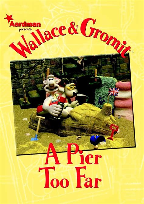Wallace and Gromit A Pier Too Far Wallace and Gromit PDF
