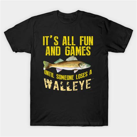 Walleye T-Shirts: The Perfect Way to Show Your Love for Fishing