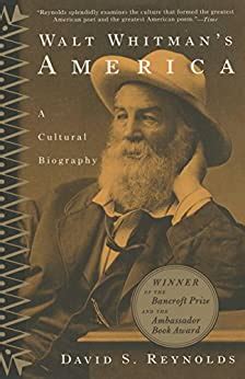 Walt Whitmans America: A Cultural Biography Ebook Kindle Editon