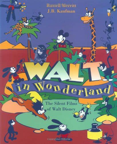 Walt in Wonderland The Silent Films of Walt Disney PDF