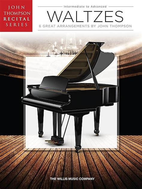 Waltzes John Thompson Recital Series Intermediate to Advanced Level Kindle Editon