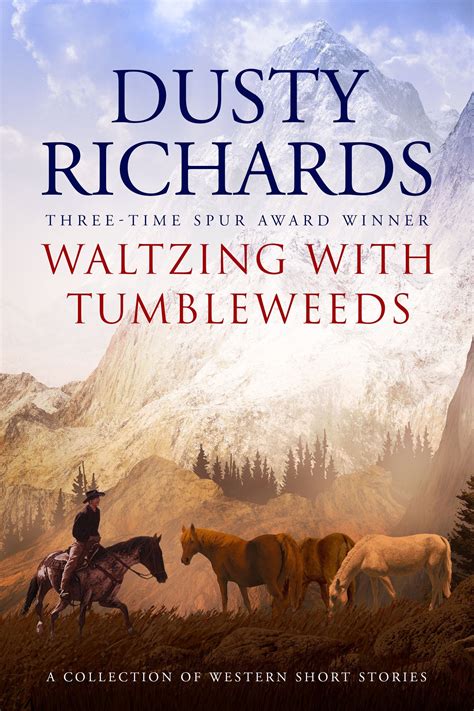 Waltzing with Tumbleweeds Reader