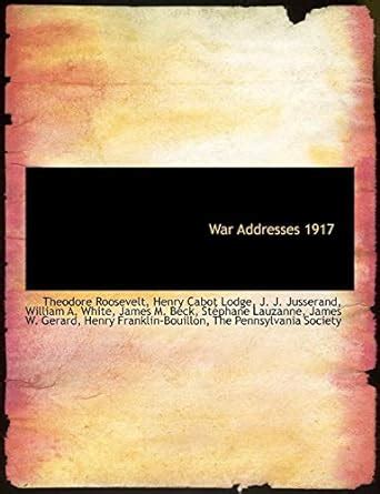 War Addresses 1917 PDF