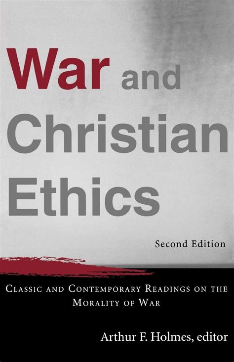 War and Christian Ethics Classic and Contemporary Readings on the Morality of War Kindle Editon