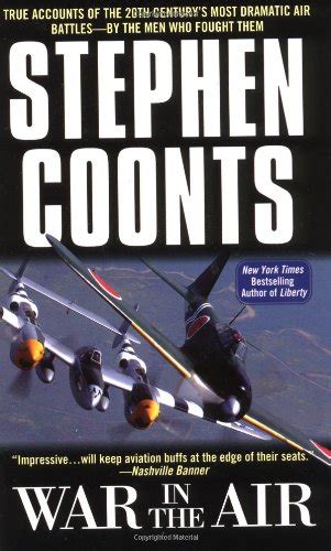 War in the Air True Accounts of the 20th Century s Most Dramatic Air Battles-By the Men Who Fought Them Reader