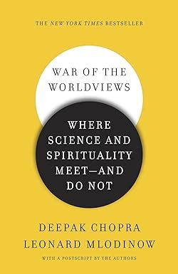 War of the Worldviews Where Science and Spirituality Meet and Do Not PDF