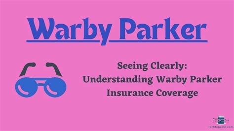 Warby Parker Insurance Coverage: Essential Guide for 2023