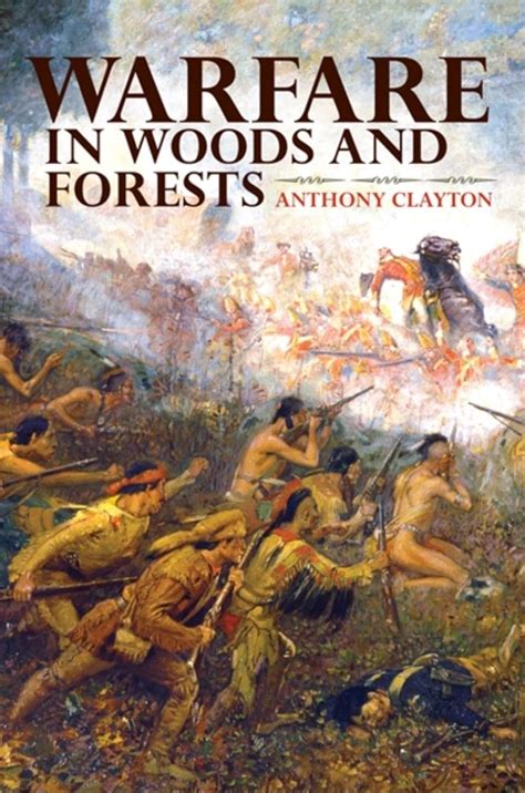 Warfare in Woods and Forests Kindle Editon