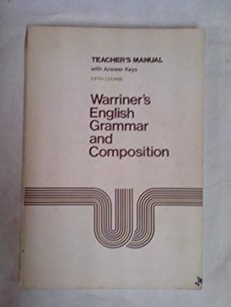 Warriners English Grammar and Composition Fifth Course Teachers Manual (Fifth Course) Ebook Ebook Reader